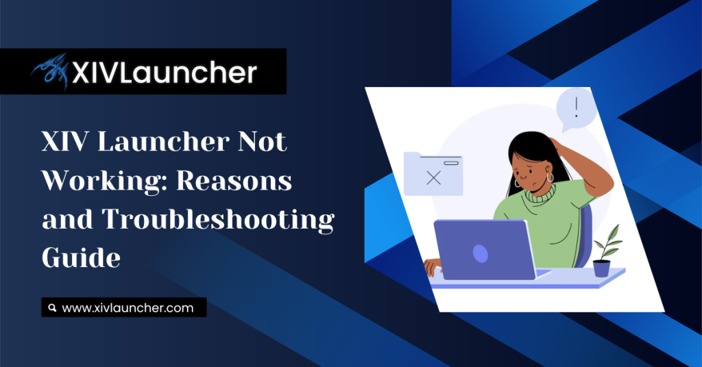 Why XIV Launcher Not Working